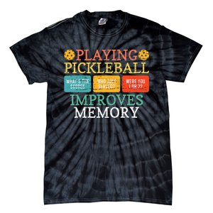 Playing Pickleball Improves Memory retro Pickleball Dinking Tie-Dye T-Shirt