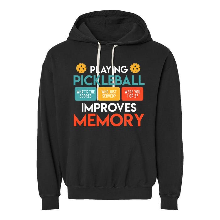 Playing Pickleball Improves Memory Pickleball Garment-Dyed Fleece Hoodie