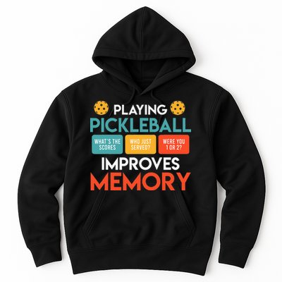 Playing Pickleball Improves Memory Pickleball Hoodie
