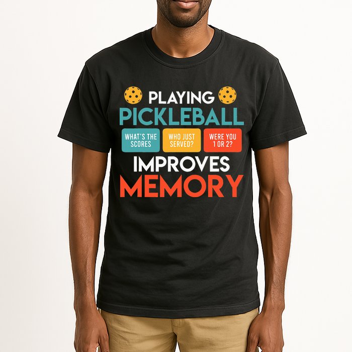 Playing Pickleball Improves Memory Pickleball Tall T-Shirt