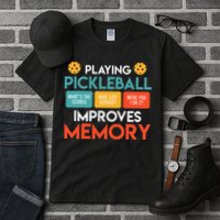 Playing Pickleball Improves Memory Pickleball Tall T-Shirt