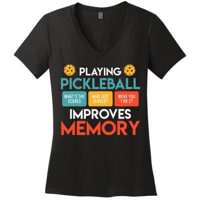 Playing Pickleball Improves Memory Pickleball Women's V-Neck T-Shirt