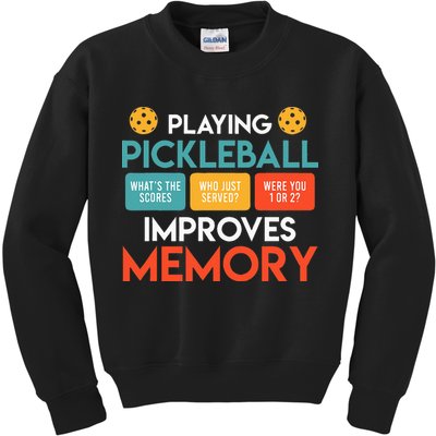 Playing Pickleball Improves Memory Pickleball Kids Sweatshirt
