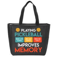 Playing Pickleball Improves Memory Pickleball Zip Tote Bag