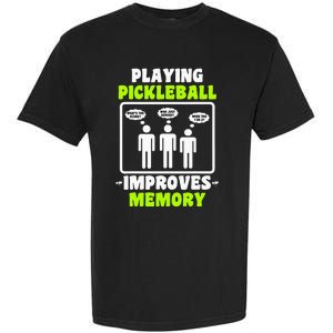 Playing Pickleball Improves Memory Pickleball Dinking Garment-Dyed Heavyweight T-Shirt