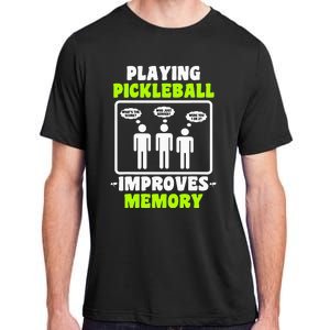 Playing Pickleball Improves Memory Pickleball Dinking Adult ChromaSoft Performance T-Shirt