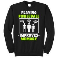 Playing Pickleball Improves Memory Pickleball Dinking Tall Sweatshirt