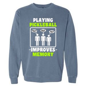 Playing Pickleball Improves Memory Pickleball Dinking Garment-Dyed Sweatshirt