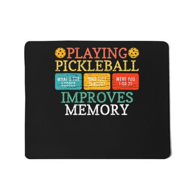 Playing Pickleball Improves Memory Pickleball Retirement Mousepad