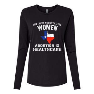 ProChoice ProAbortion is Healthcare Texas 's Rights Womens Cotton Relaxed Long Sleeve T-Shirt