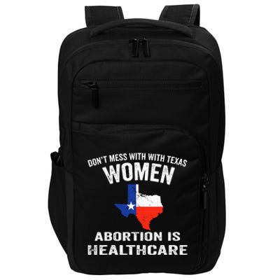 ProChoice ProAbortion is Healthcare Texas 's Rights Impact Tech Backpack