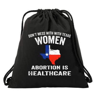 ProChoice ProAbortion is Healthcare Texas 's Rights Drawstring Bag