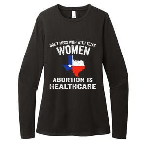 ProChoice ProAbortion is Healthcare Texas 's Rights Womens CVC Long Sleeve Shirt