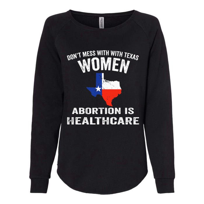 ProChoice ProAbortion is Healthcare Texas 's Rights Womens California Wash Sweatshirt