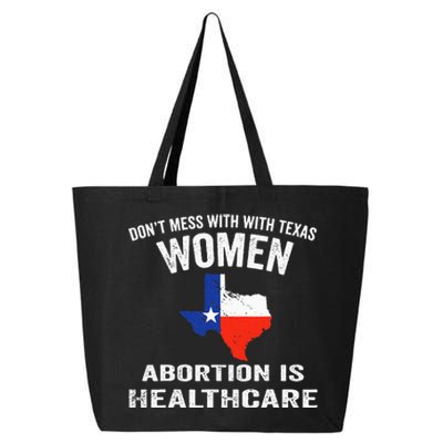 ProChoice ProAbortion is Healthcare Texas 's Rights 25L Jumbo Tote