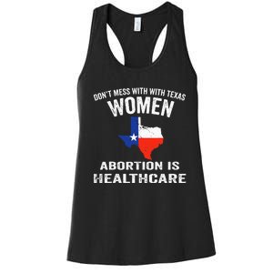 ProChoice ProAbortion is Healthcare Texas 's Rights Women's Racerback Tank