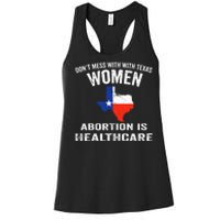 ProChoice ProAbortion is Healthcare Texas 's Rights Women's Racerback Tank