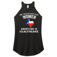 ProChoice ProAbortion is Healthcare Texas 's Rights Women's Perfect Tri Rocker Tank