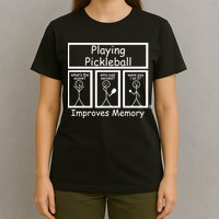 Playing Pickleball Improves Memory Funny Pickleball T-Shirt