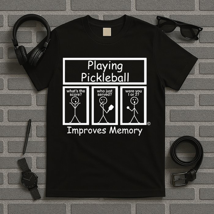 Playing Pickleball Improves Memory Funny Pickleball T-Shirt