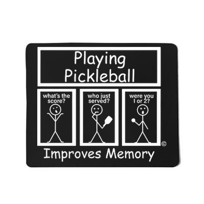 Playing Pickleball Improves Memory Funny Pickleball Mousepad