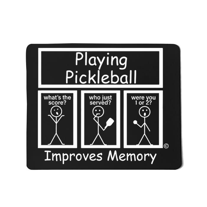 Playing Pickleball Improves Memory Funny Pickleball Mousepad