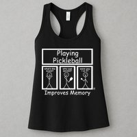 Playing Pickleball Improves Memory Funny Pickleball Womens Tank Top