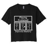Playing Pickleball Improves Memory Funny Pickleball Crop Top