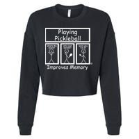 Playing Pickleball Improves Memory Funny Pickleball Cropped Pullover Crew