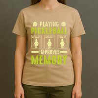 Playing Pickleball Improves Memory Funny Pickleball Design T-Shirt