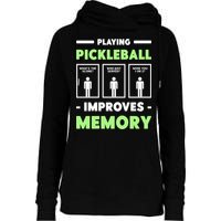 Playing Pickleball Improves Memory Dink Player Cute Gift Womens Funnel Neck Pullover Hood