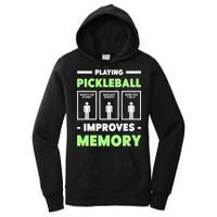 Playing Pickleball Improves Memory Dink Player Cute Gift Women's Pullover Hoodie