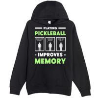 Playing Pickleball Improves Memory Dink Player Cute Gift Premium Pullover Hoodie