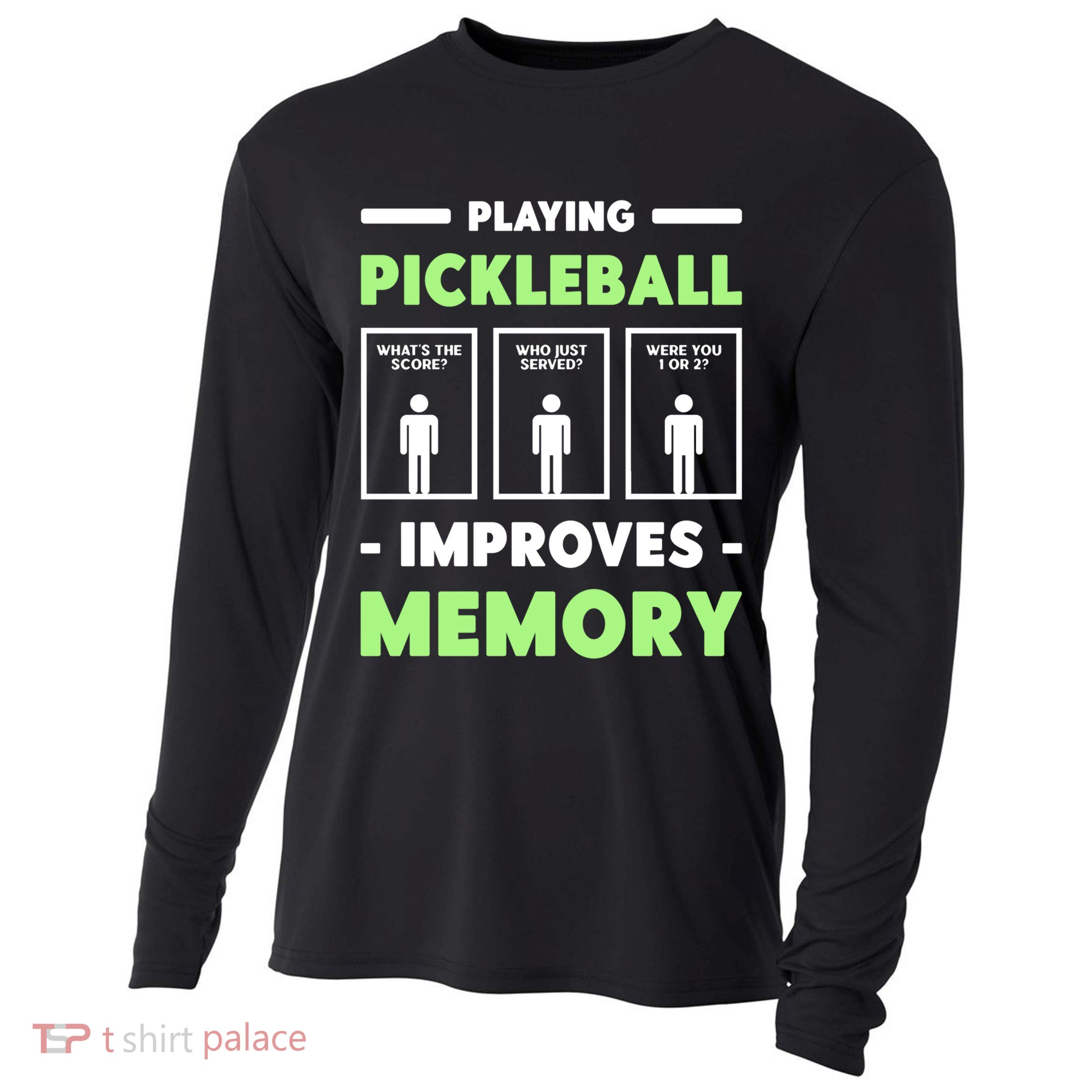 Playing Pickleball Improves Memory Dink Player Cute Gift Cooling Performance Long Sleeve Crew