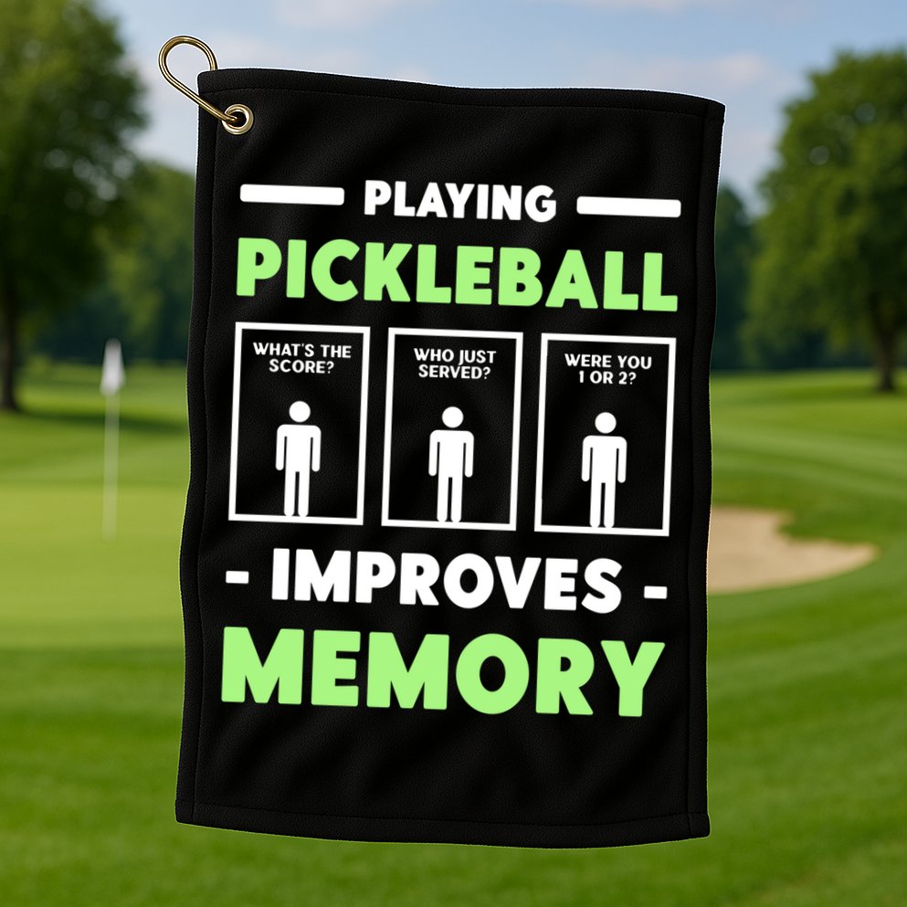 Playing Pickleball Improves Memory Dink Player Cute Gift Golf Towel