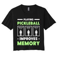 Playing Pickleball Improves Memory Dink Player Cute Gift Crop Top