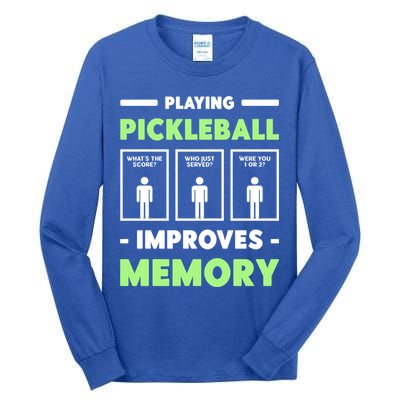 Playing Pickleball Improves Memory Dink Player Cute Gift Tall Long Sleeve T-Shirt