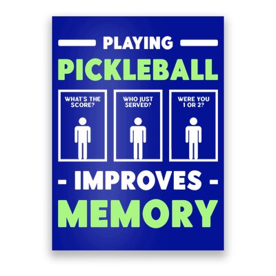 Playing Pickleball Improves Memory Dink Player Cute Gift Poster