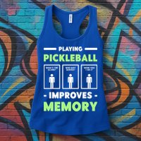 Playing Pickleball Improves Memory Dink Player Cute Gift Womens Tank Top