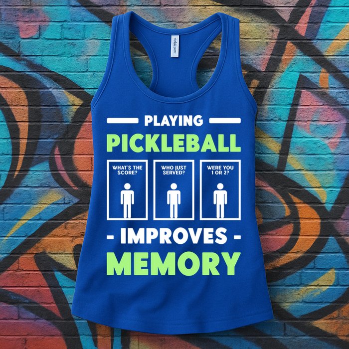 Playing Pickleball Improves Memory Dink Player Cute Gift Womens Tank Top