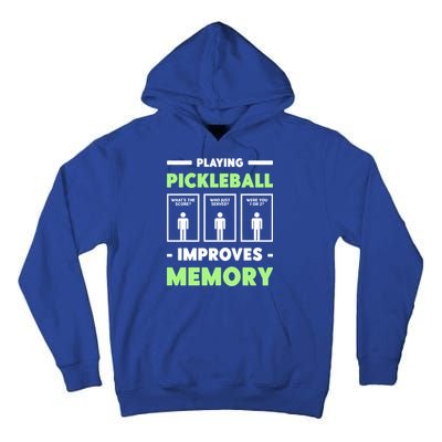 Playing Pickleball Improves Memory Dink Player Cute Gift Tall Hoodie