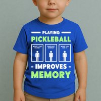 Playing Pickleball Improves Memory Dink Player Cute Gift Toddler T-Shirt