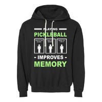 Playing Pickleball Improves Memory Dink Player Garment-Dyed Fleece Hoodie