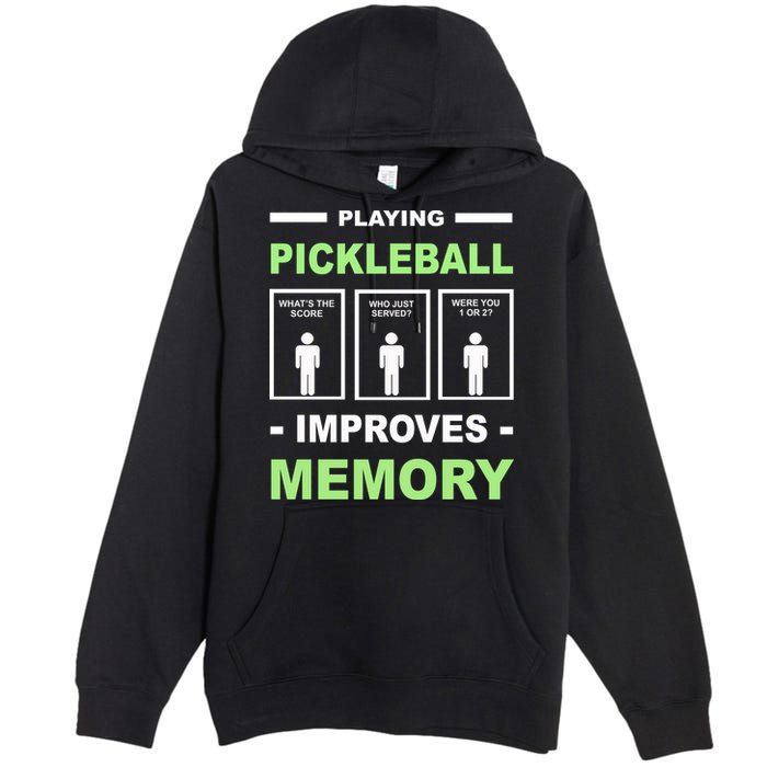Playing Pickleball Improves Memory Dink Player Premium Pullover Hoodie