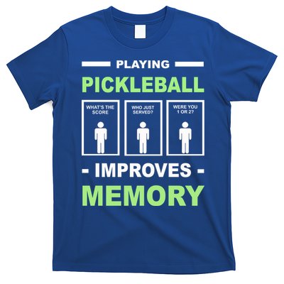 Playing Pickleball Improves Memory Dink Player T-Shirt