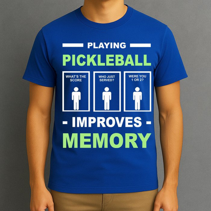 Playing Pickleball Improves Memory Dink Player T-Shirt