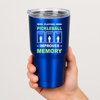 Playing Pickleball Improves Memory Dink Player Tumbler