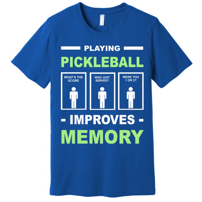 Playing Pickleball Improves Memory Dink Player Premium T-Shirt