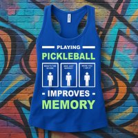 Playing Pickleball Improves Memory Dink Player Womens Tank Top