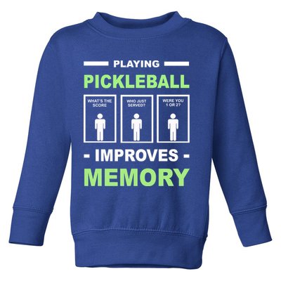 Playing Pickleball Improves Memory Dink Player Toddler Sweatshirt